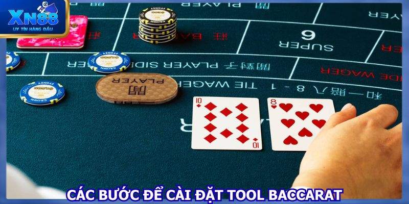 Các bước cần thực hiện theo khi cài đặt tool baccarat